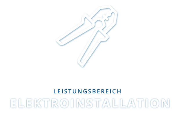 Leistungsbereich Elektroinstallationen